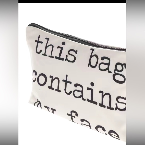 NWT “This Bag contains my face” Make up bag White bag with black lettering - Picture 2 of 5